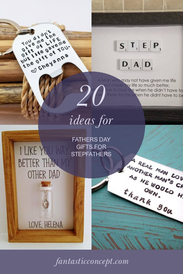 20 Ideas for Fathers Day Gifts for Stepfathers Home, Family, Style
